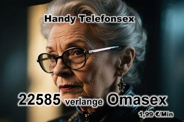 Handy Telefonsex Omasex